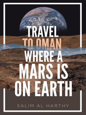 cover image of Travel to Oman Where a Mars Is on Earth